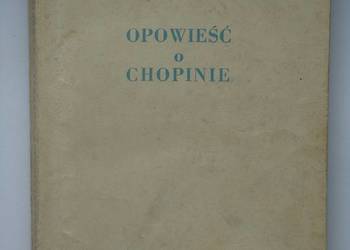OPOWIEŚĆ O CHOPINIE - BROSZKIEWICZ JERZY