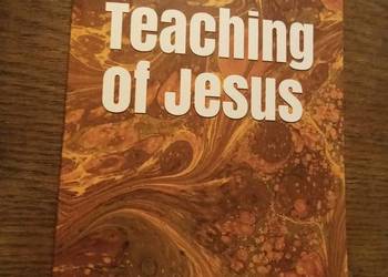 The teaching of Jesus. Stevens. Po angielsku!