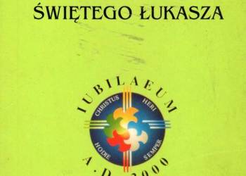 EWANGELIA WG ŚWIĘTEGO ŁUKASZA