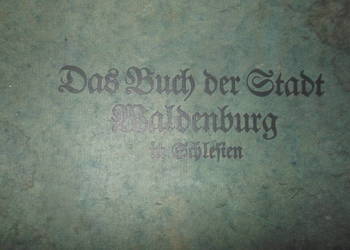 Das Buch der Stadt Waldenburg in Schlesien