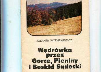 Wędrówka przez Gorce Pieniny i Beskid Sądecki
