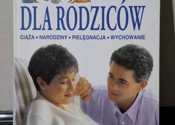 Larousse poradnik rodziców ciąża narodziny pielęgnacja encyklopedia