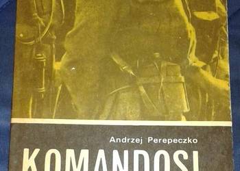 Komandosi w akcji - Andrzej Perepeczko