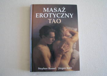 Masaż erotyczny Tao, Stephen Russel, Jurgen Kolb – twarda oprawa