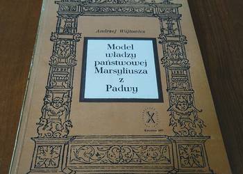Model władzy państwowej Marsyliusza z Padwy / Andrzej Wójtowicz