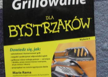 Grillowanie dla bystrzaków. Wydanie II