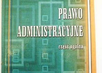 PRAWO ADMINISTRACYJNE CZĘŚĆ OGÓLNA - OCHENDOWSKI EUGENIUSZ