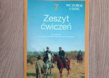 Wczoraj i dziś 7. Zeszyt ćwiczeń do historii dla kl. 7 SP