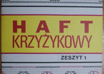 Haft krzyżykowy - zeszyt 1 Haft krzyżykowy - zeszyt 1