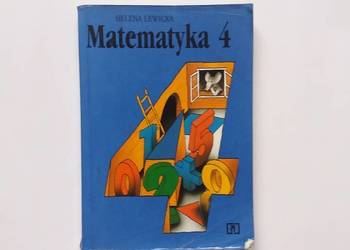 Helena Lewicka - Matematyka 4. Podręcznik