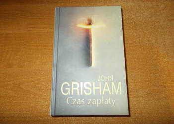 John Grisham - Czas zapłaty
