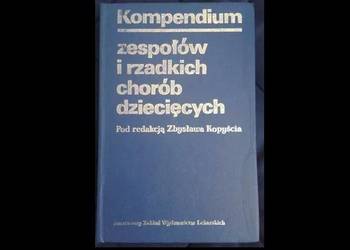 Kompendium zespołów i rzadkich chorób dziecięcy – Z. Kopyść