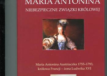 Maria Antonina Niebezpieczne związki królowej - Decker
