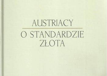 Austriacy o standardzie złota