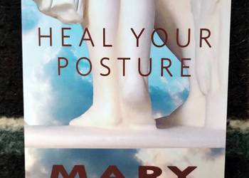 Heal Your Posture - Mary Bond