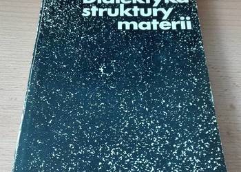 Dialektyka struktury materii / Zbigniew Majewski. Dialektyka struktury materii / Zbigniew Majewski.