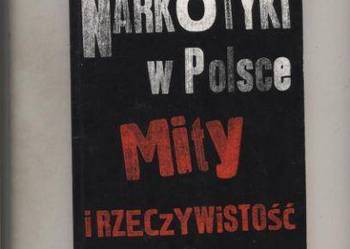 Narkotyki w Polsce  Mity i rzeczywistość