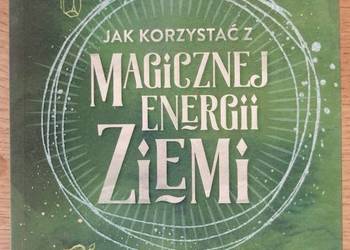 Jak korzystać z magicznej energii Ziemii Sarah Bartlett