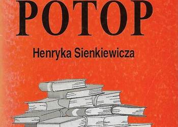 Potop H. Sienkiewicza - oprac.J. Osmoła.