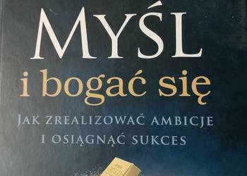 'Myśl i bogać się' Napoleon Hill
