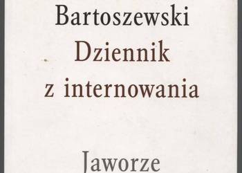 Dziennik z internowania Jaworze - Bartoszewski