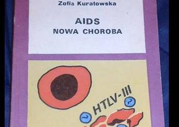 AIDS nowa choroba . Zofia Kuratowska