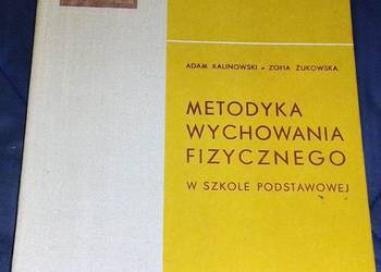 Metodyka wychowania fizycznego - Adam Kalinowski, Zofia Żukowska