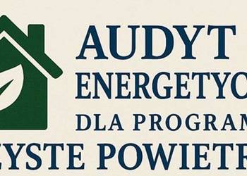 Darmowy Audyt Energetyczny - Czyste Powietrze 2025