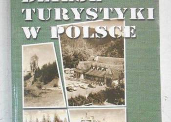 DZIEJE TURYSTYKI W POLSCE - GAJ JERZY
