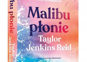 Malibu płonie - Taylor Jenkins Reid