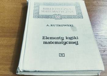 Elementy logiki matematycznej Rutkowski Biblioteczka matematyczna WSIP