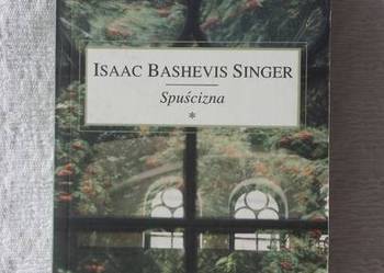 Isaac Bashevis Singer: SPUŚCIZNA Isaac Bashevis Singer: SPUŚCIZNA