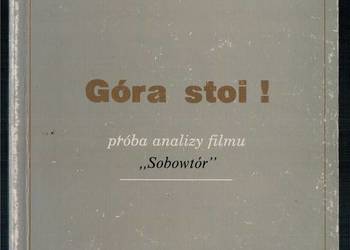 GÓRA STOI! PRÓBA ANALIZY FILMU SOBOWTÓR