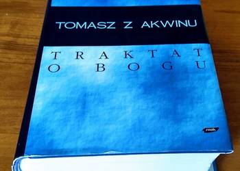 Traktat o Bogu : summa teologii, kwestie 1-26 / Tomasz z Akwinu