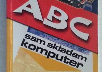B. Dankowski A.Prychała - ABC sam składam komputer Wydanie I