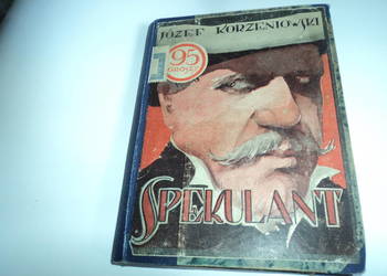 Spekulant - Józef Korzeniowski [ lata 20-ste ]