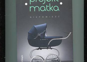 Projekt matka niepowieść - Łukowiak