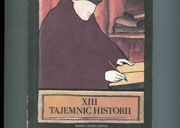 XIII tajemnic historii - Rojek XIII tajemnic historii - Rojek