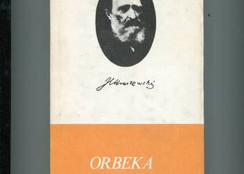 Orbeka - Józef Ignacy Kraszewski