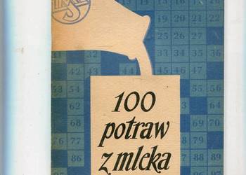 100 potraw z mleka - Cecylia Bitter opr.