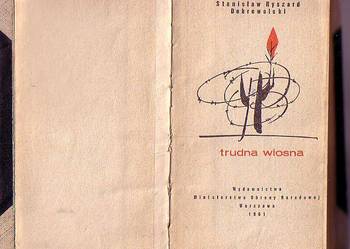 (2548) TRUDNA WIOSNA - STANISŁĄW RYSZARD DOBROWOLSKI