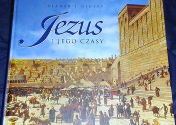 Jezus i jego czasy - Reader's Digest. Red. Jacek Fronczak