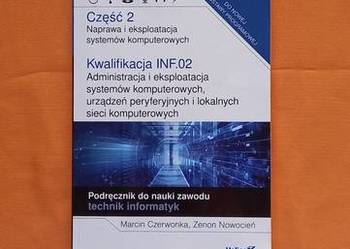 Kwalifikacja INF.02. część 2 Naprawa i eksploatacja systemów komputerowych