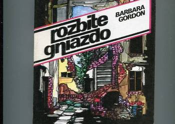 Rozbite gniazdo - Barbara Gordon