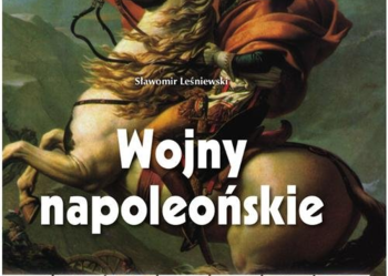 Wojny napoleońskie - Sławomir Leśniewski/fa