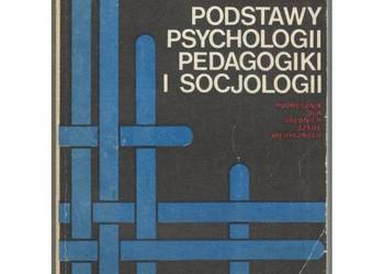 Podstawy psychologii pedagogiki i socjologii