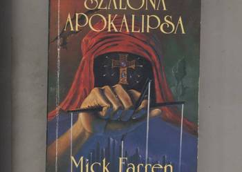 Szalona Apokalipsa - Mick Farren Szalona Apokalipsa - Mick Farren