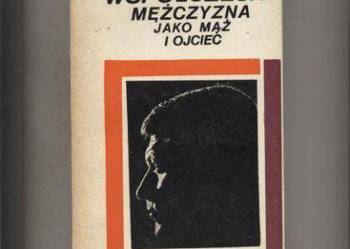 Współczesny mężczyzna jako mąż i ojciec