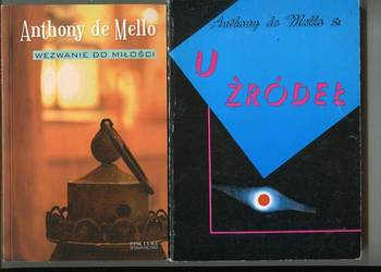 U źródeł  Rozważanie rekolekcyjne + Wezwanie do miłości - De Mello