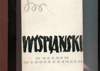 Wyspiański w oczach współczesnych cz.II